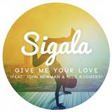 Download or print Sigala Give Me Your Love (feat. John Newman & Nile Rodgers) Sheet Music Printable PDF 8-page score for Pop / arranged Piano, Vocal & Guitar (Right-Hand Melody) SKU: 123396
