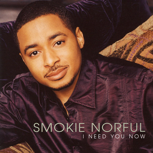 Smokie Norful I Need You Now profile picture