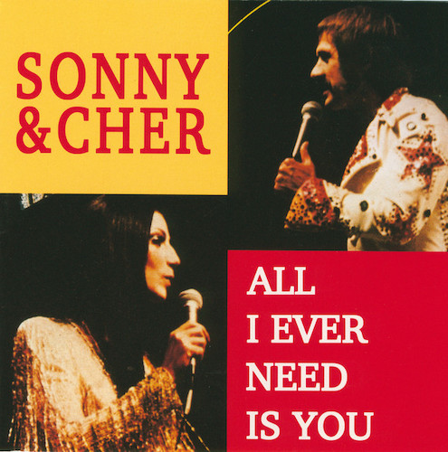 Sonny & Cher All I Ever Need Is You profile picture