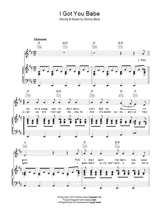 Learn to play Sonny & Cher I Got You Babe sheet music for Easy Piano in minutes. Sonny & Cher I Got You Babe sheet music preview music notes and score for Easy Piano including 5 page(s)