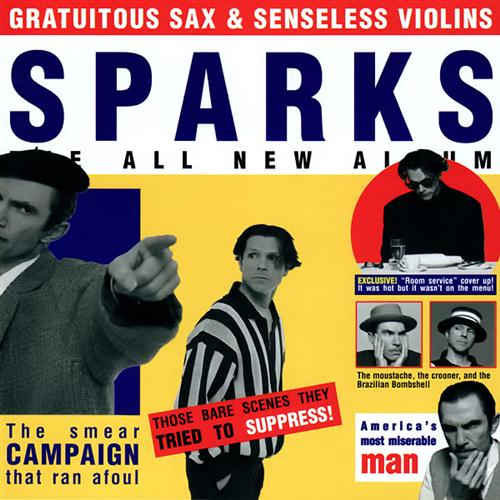 Sparks When Do I Get To Sing 