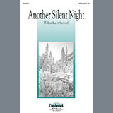 Download or print Stan Pethel Another Silent Night Sheet Music Printable PDF 7-page score for Sacred / arranged SATB SKU: 98086