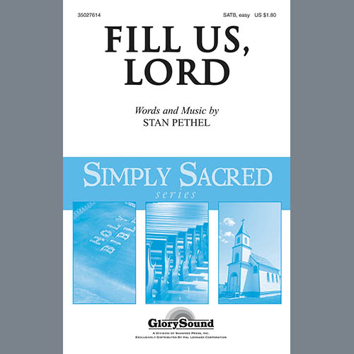 Stan Pethel Fill Us, Lord profile picture