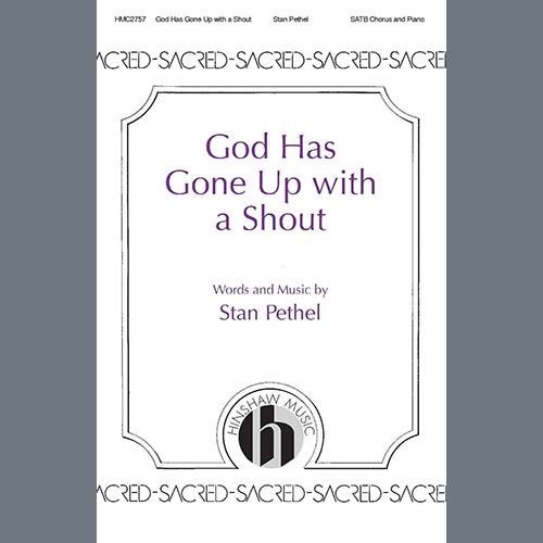 Stan Pethel God Has Gone Up With a Shout profile picture