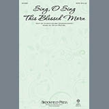 Download or print Stan Pethel Sing, O Sing This Blessed Morn Sheet Music Printable PDF 3-page score for Sacred / arranged SATB SKU: 153699