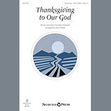 Download or print Stan Pethel Thanksgiving To Our God Sheet Music Printable PDF 7-page score for Sacred / arranged Choral SKU: 177034