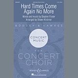 Download or print Stephen Foster Hard Times Come Again No More (arr. Shawn Kirchner) Sheet Music Printable PDF 14-page score for Festival / arranged SATB Choir SKU: 469552
