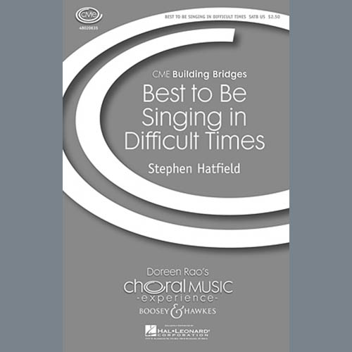 Stephen Hatfield Best To Be Singing In Difficult Times profile picture
