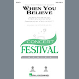 Download or print Stephen Schwartz When You Believe (from The Prince Of Egypt) (arr. John Leavitt) Sheet Music Printable PDF 13-page score for Pop / arranged SATB Choir SKU: 448380