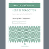 Download or print Steve Cardiasmenos Let It Be Forgotten Sheet Music Printable PDF 6-page score for Concert / arranged SATB Choir SKU: 1790424