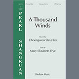 Download or print Steven Ko A Thousand Winds Sheet Music Printable PDF 15-page score for Concert / arranged SATB Choir SKU: 1710804