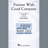 Download or print Steven Rickards Pastime With Good Company Sheet Music Printable PDF 10-page score for Festival / arranged 3-Part Treble SKU: 198415