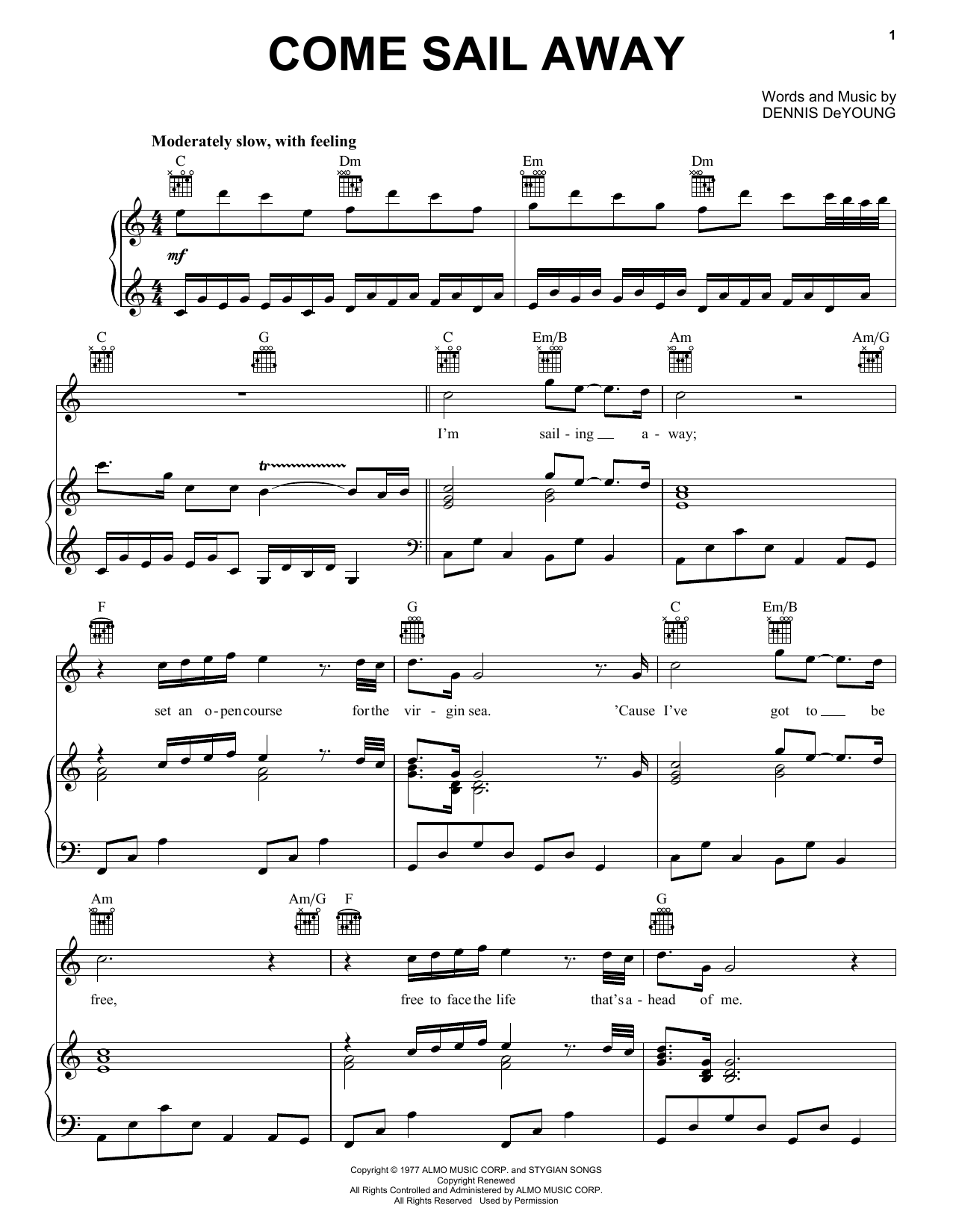 Learn to play Styx Come Sail Away sheet music for Lyrics & Piano Chords in minutes. Styx Come Sail Away sheet music preview music notes and score for Lyrics & Piano Chords including 3 page(s)