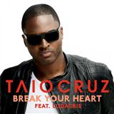 Download or print Taio Cruz Break Your Heart (feat. Ludacris) Sheet Music Printable PDF 6-page score for Pop / arranged Piano, Vocal & Guitar (Right-Hand Melody) SKU: 74510