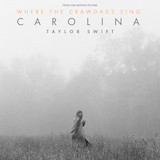 Download or print Taylor Swift Carolina (from Where The Crawdads Sing) Sheet Music Printable PDF 6-page score for Film/TV / arranged Piano, Vocal & Guitar Chords (Right-Hand Melody) SKU: 1148039