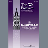Download or print Terry W. York and David Schwoebel This We Proclaim Sheet Music Printable PDF 10-page score for Sacred / arranged SATB Choir SKU: 525520