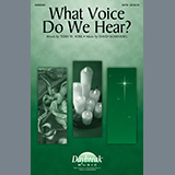 Download or print Terry W. York and David Schwoebel What Voice Do We Hear? Sheet Music Printable PDF 13-page score for Advent / arranged SATB Choir SKU: 492712