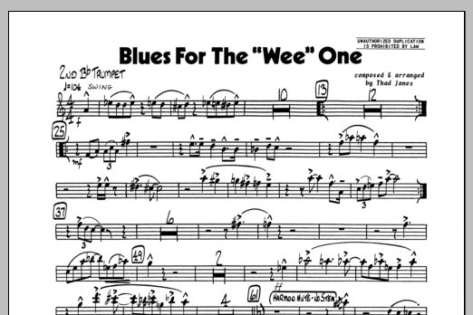 Learn to play Thad Jones Blues For The 'Wee' One - 2nd Bb Trumpet sheet music for Jazz Ensemble in minutes. Thad Jones Blues For The 'Wee' One - 2nd Bb Trumpet sheet music preview music notes and score for Jazz Ensemble including 1 page(s)