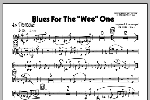 Learn to play Thad Jones Blues For The 'Wee' One - 4th Trombone sheet music for Jazz Ensemble in minutes. Thad Jones Blues For The 'Wee' One - 4th Trombone sheet music preview music notes and score for Jazz Ensemble including 1 page(s)