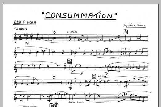 Learn to play Thad Jones Consummation - 2nd F Horn sheet music for Jazz Ensemble in minutes. Thad Jones Consummation - 2nd F Horn sheet music preview music notes and score for Jazz Ensemble including 1 page(s)