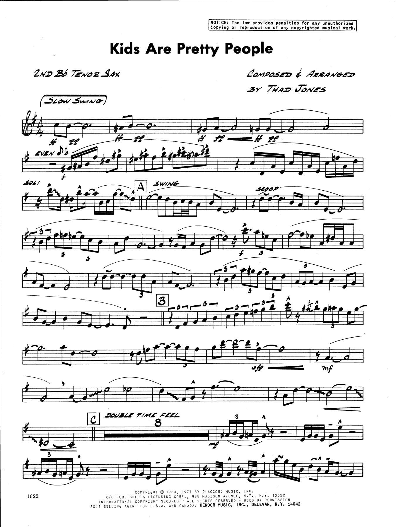 Learn to play Thad Jones Kids Are Pretty People - 2nd Bb Tenor Saxophone sheet music for Jazz Ensemble in minutes. Thad Jones Kids Are Pretty People - 2nd Bb Tenor Saxophone sheet music preview music notes and score for Jazz Ensemble including 2 page(s)