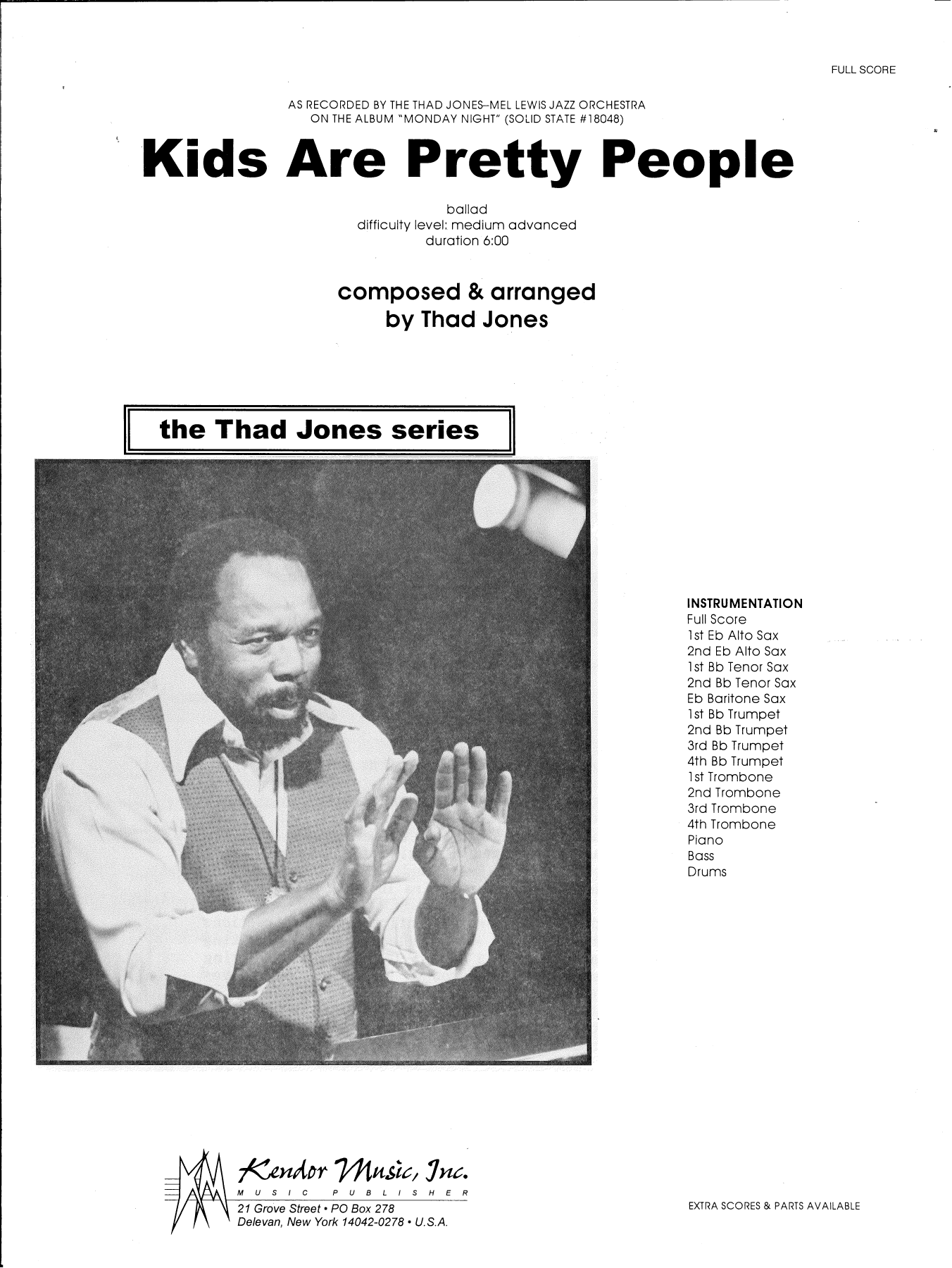 Learn to play Thad Jones Kids Are Pretty People - Full Score sheet music for Jazz Ensemble in minutes. Thad Jones Kids Are Pretty People - Full Score sheet music preview music notes and score for Jazz Ensemble including 8 page(s)