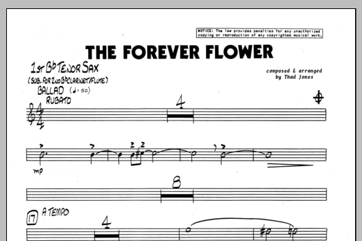 Learn to play Thad Jones The Forever Flower - 1st Bb Tenor Saxophone sheet music for Jazz Ensemble in minutes. Thad Jones The Forever Flower - 1st Bb Tenor Saxophone sheet music preview music notes and score for Jazz Ensemble including 1 page(s)