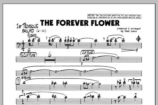 Learn to play Thad Jones The Forever Flower - 1st Trombone sheet music for Jazz Ensemble in minutes. Thad Jones The Forever Flower - 1st Trombone sheet music preview music notes and score for Jazz Ensemble including 1 page(s)