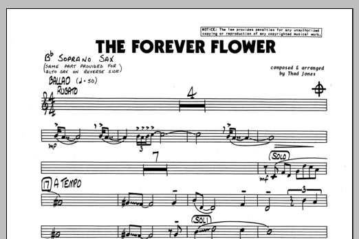 Learn to play Thad Jones The Forever Flower - Bb Soprano Sax sheet music for Jazz Ensemble in minutes. Thad Jones The Forever Flower - Bb Soprano Sax sheet music preview music notes and score for Jazz Ensemble including 1 page(s)
