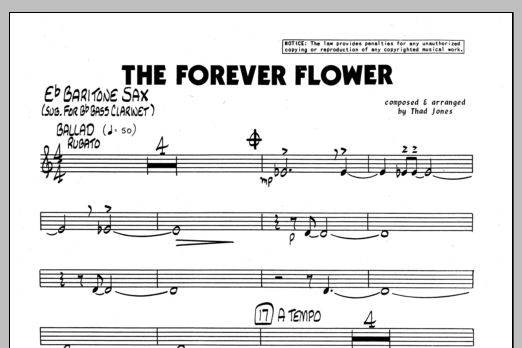 Learn to play Thad Jones The Forever Flower - Eb Baritone Sax sheet music for Jazz Ensemble in minutes. Thad Jones The Forever Flower - Eb Baritone Sax sheet music preview music notes and score for Jazz Ensemble including 1 page(s)
