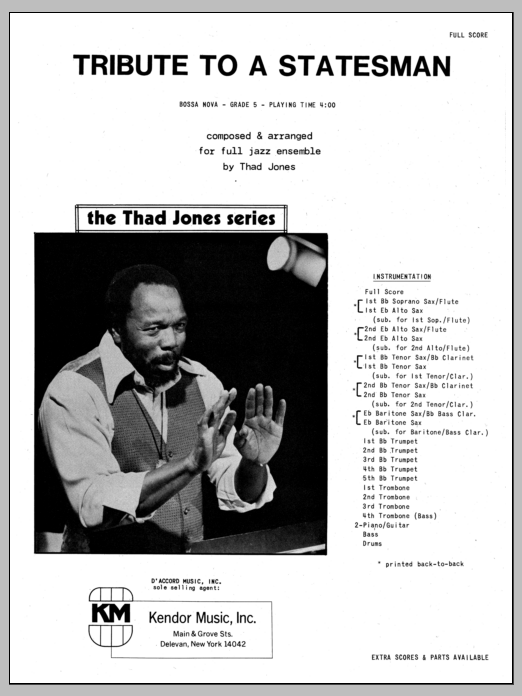 Learn to play Thad Jones Tribute To A Statesman - Full Score sheet music for Jazz Ensemble in minutes. Thad Jones Tribute To A Statesman - Full Score sheet music preview music notes and score for Jazz Ensemble including 10 page(s)