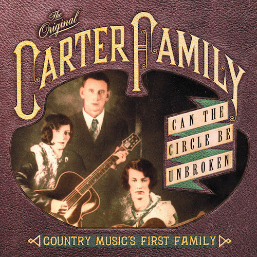 The Carter Family Can The Circle Be Unbroken (Will The Circle Be Unbroken) profile picture