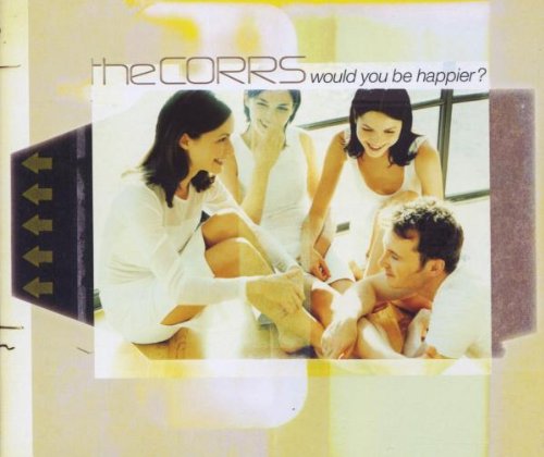 The Corrs Would You Be Happier? profile picture