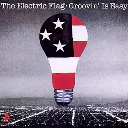 The Electric Flag Groovin' Is Easy profile picture