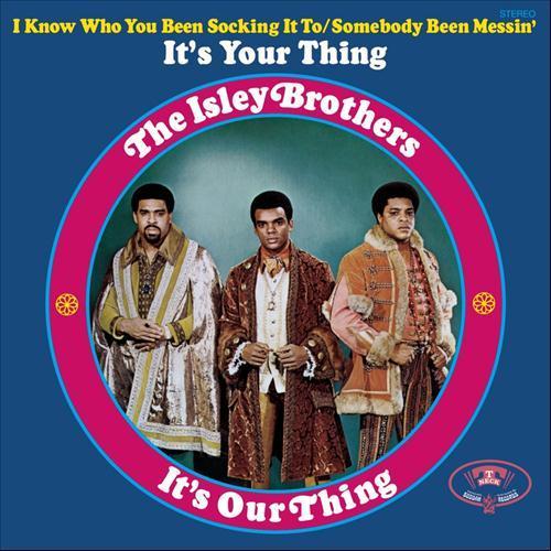 The Isley Brothers It's Your Thing profile picture