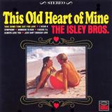 Download or print The Isley Brothers This Old Heart Of Mine (Is Weak For You) Sheet Music Printable PDF 2-page score for Pop / arranged Lyrics & Chords SKU: 116801