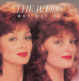 Download or print The Judds Why Not Me Sheet Music Printable PDF 3-page score for Pop / arranged Melody Line, Lyrics & Chords SKU: 194755