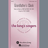 Download or print The King's Singers Grandfather's Clock (arr. Philip Lawson) Sheet Music Printable PDF 15-page score for Light Concert / arranged SATTBB Choir SKU: 1198629