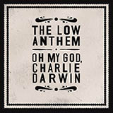 Download or print The Low Anthem Charlie Darwin Sheet Music Printable PDF 2-page score for Pop / arranged Lyrics & Chords SKU: 113716