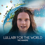 Download or print The Mahers Lullaby For The World Sheet Music Printable PDF 6-page score for Pop / arranged Piano, Vocal & Guitar (Right-Hand Melody) SKU: 484089