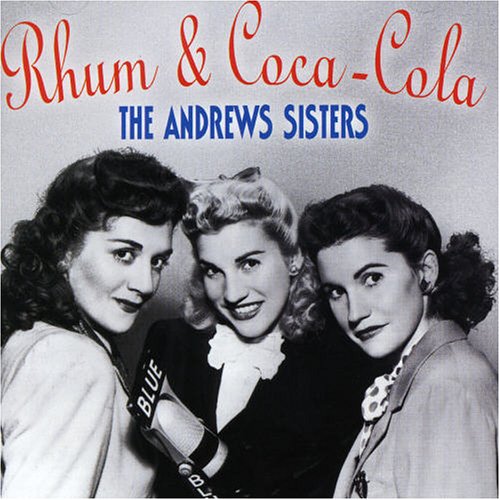 The Andrews Sisters Rum And Coca-Cola pictures The Andrews Sisters Rum And Coca-Cola profile picture