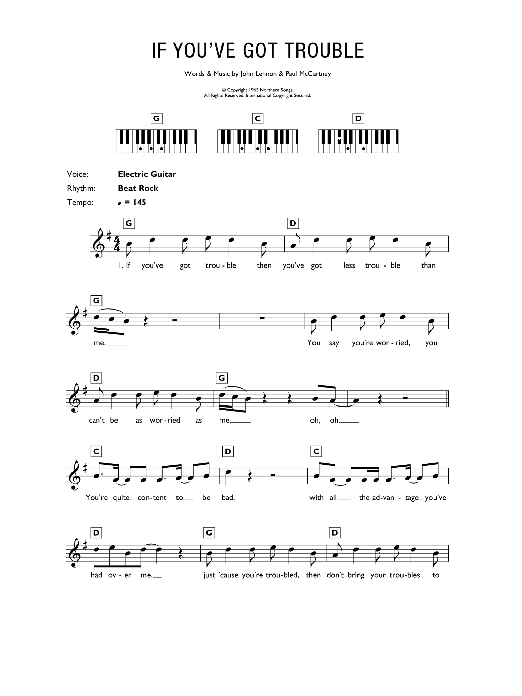 Learn to play The Beatles If You've Got Trouble sheet music for Keyboard in minutes. The Beatles If You've Got Trouble sheet music preview music notes and score for Keyboard including 3 page(s)