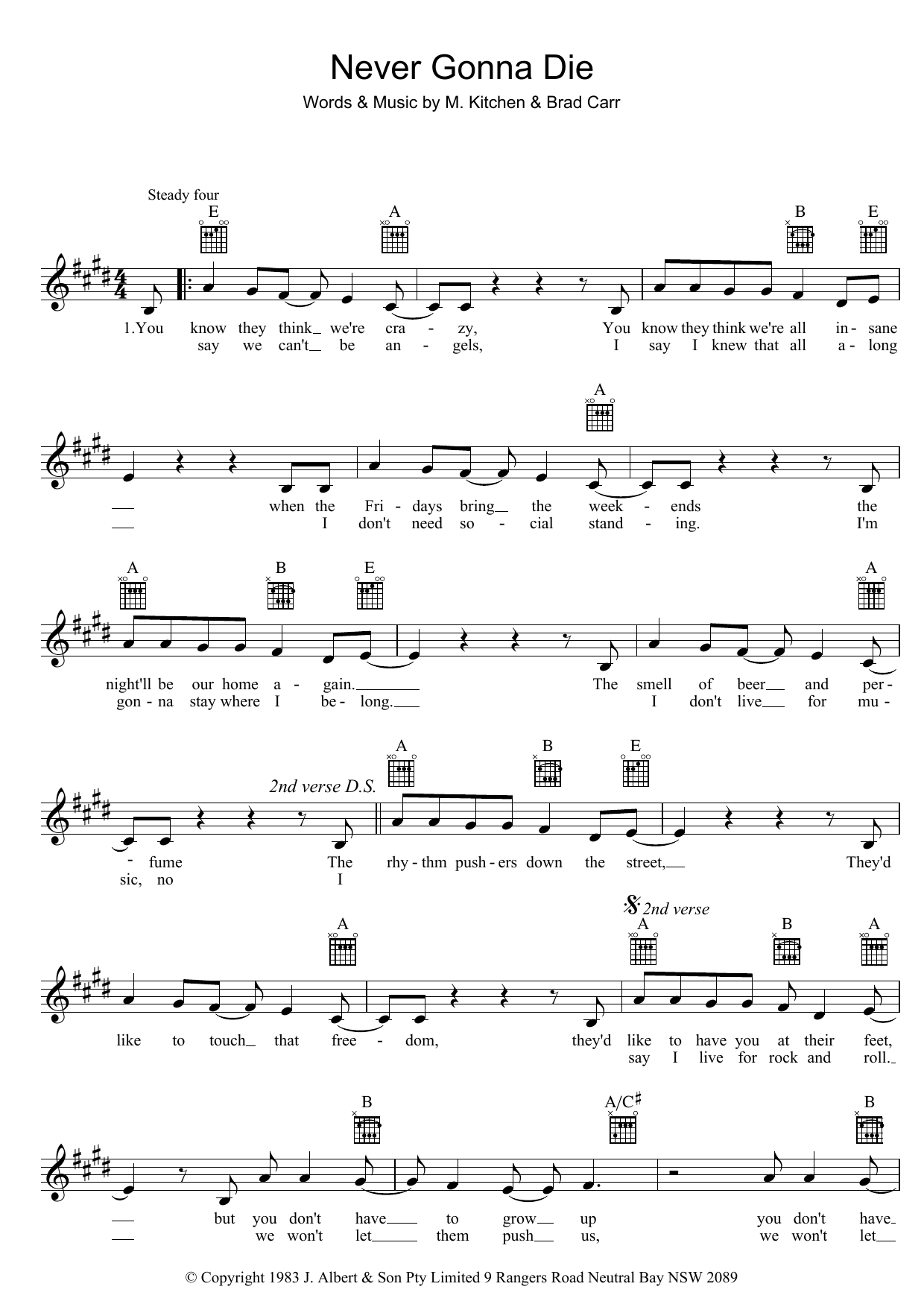 Learn to play The Choirboys Never Gonna Die sheet music for Melody Line, Lyrics & Chords in minutes. The Choirboys Never Gonna Die sheet music preview music notes and score for Melody Line, Lyrics & Chords including 2 page(s)