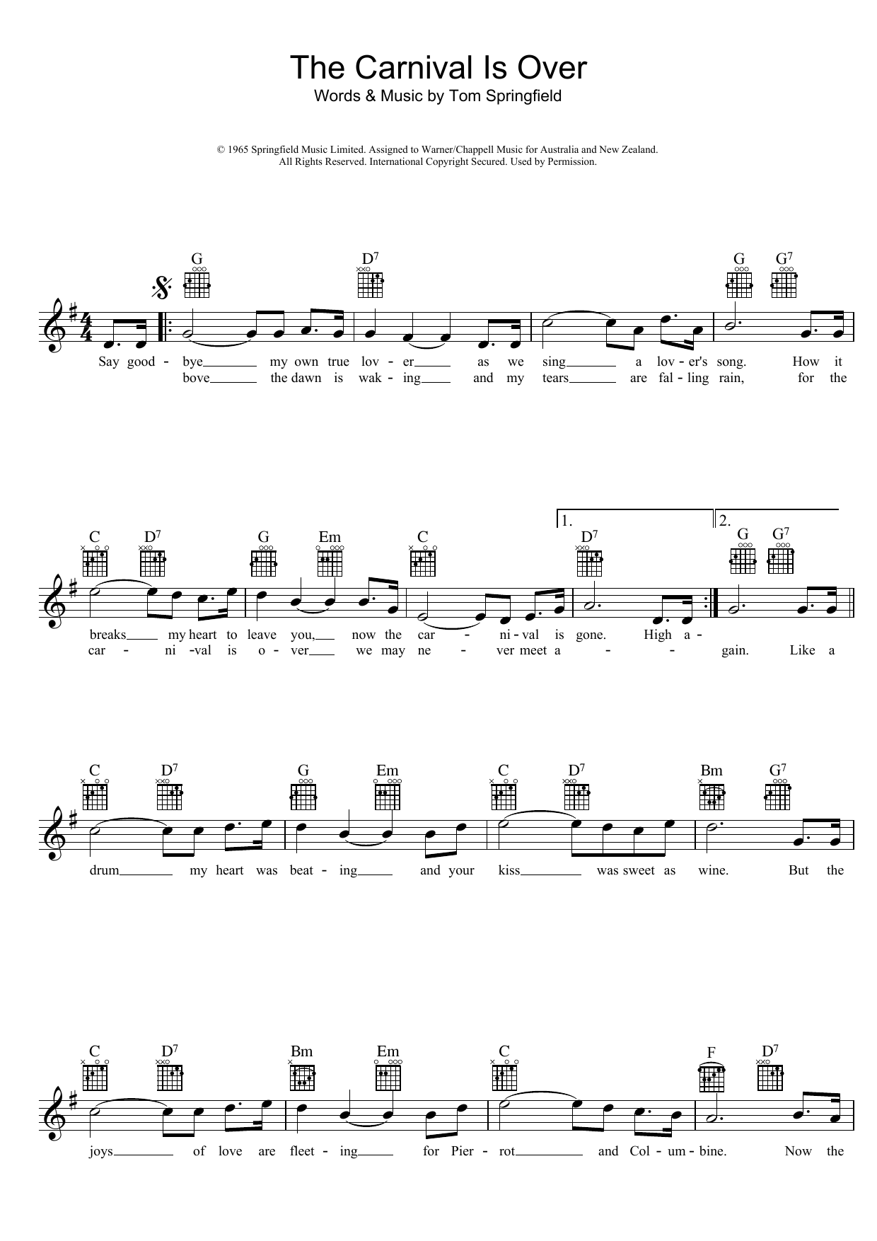Learn to play The Seekers The Carnival Is Over sheet music for Melody Line, Lyrics & Chords in minutes. The Seekers The Carnival Is Over sheet music preview music notes and score for Melody Line, Lyrics & Chords including 2 page(s)