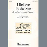 Download or print Thomas Juneau I Believe In The Sun (Ich Glaube An Die Sonne) Sheet Music Printable PDF 10-page score for Festival / arranged 2-Part Choir SKU: 177004