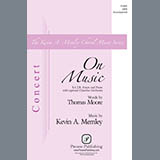 Download or print Thomas Moore and Kevin A. Memley On Music Sheet Music Printable PDF 15-page score for Concert / arranged SATB Choir SKU: 441921