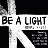 Download or print Thomas Rhett, Reba McEntire, Hillary Scott, Chris Tomlin and Keith Urban Be A Light Sheet Music Printable PDF 7-page score for Country / arranged Piano, Vocal & Guitar (Right-Hand Melody) SKU: 446893