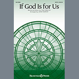 Download or print Tina English If God Is For Us (arr. John Purifoy) Sheet Music Printable PDF 11-page score for Concert / arranged SATB Choir SKU: 876338