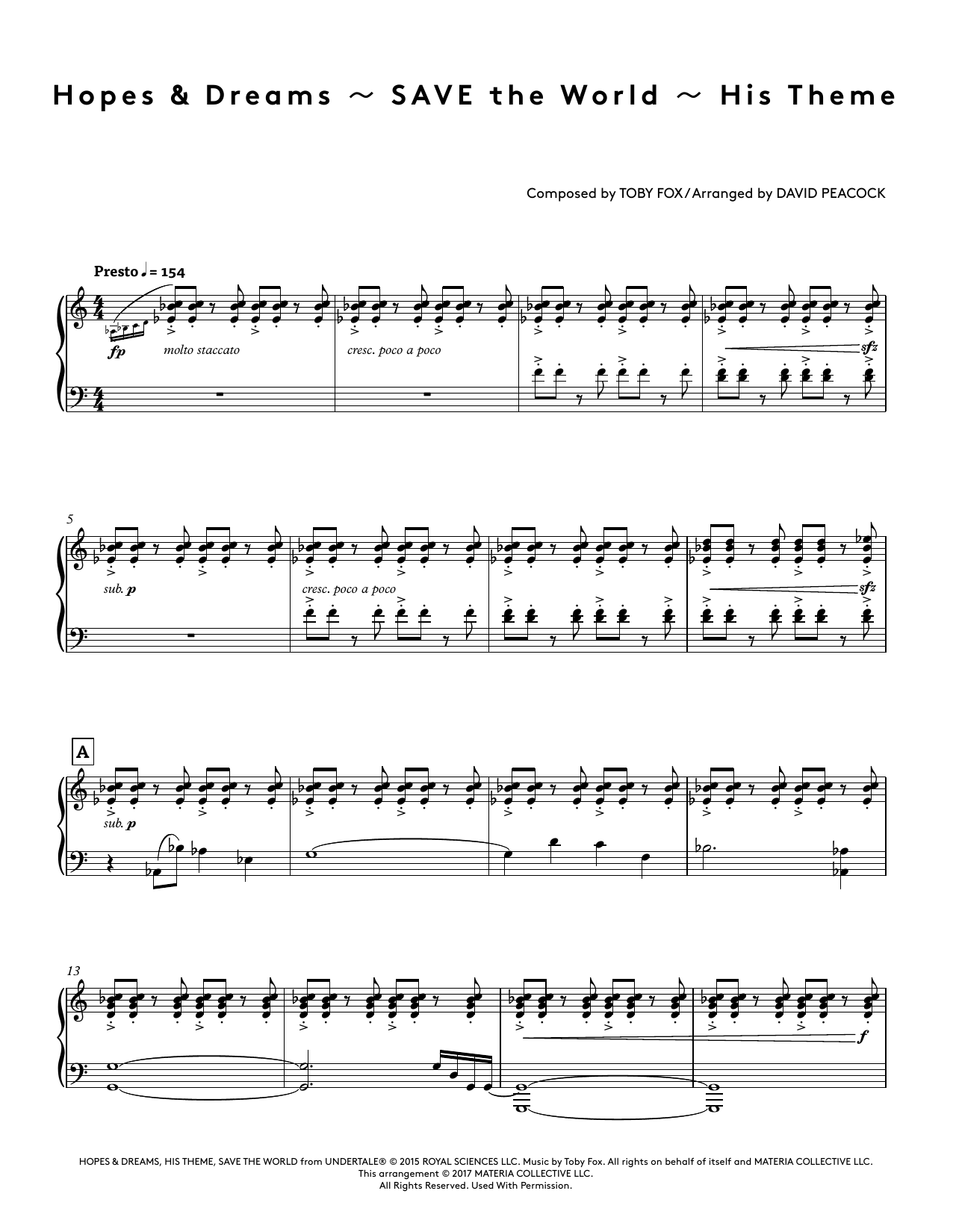 Learn to play Toby Fox Hopes & Dreams - SAVE The World - His Theme (from Undertale Piano Collections) (arr. David Peacock) sheet music for Piano Solo in minutes. Toby Fox Hopes & Dreams - SAVE The World - His Theme (from Undertale Piano Collections) (arr. David Peacock) sheet music preview music notes and score for Piano Solo including 12 page(s)