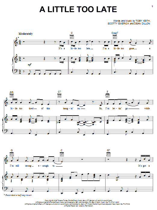 Learn to play Toby Keith A Little Too Late sheet music for Easy Guitar Tab in minutes. Toby Keith A Little Too Late sheet music preview music notes and score for Easy Guitar Tab including 5 page(s)